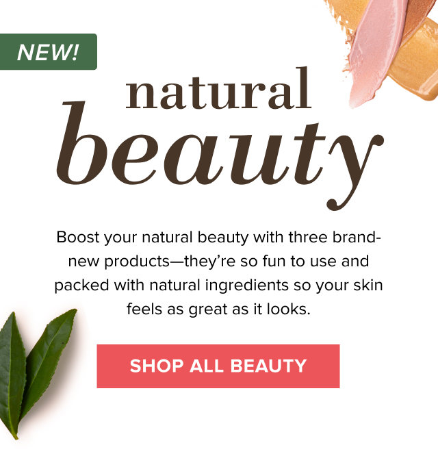 NEW Natural Beauty! Burt's Bees