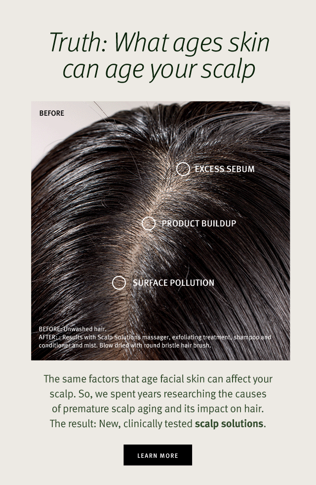 What ages skin can age your scalp. Aveda