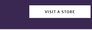 VISIT A STORE