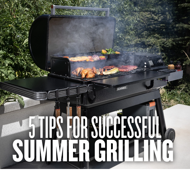 5 Tips for Successful Summer Grilling Traeger Grills