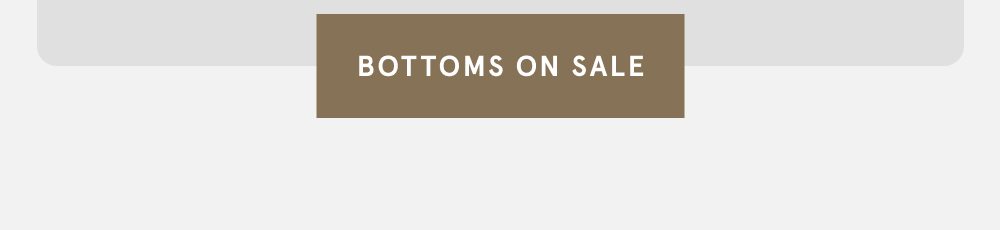 Bottoms on Sale