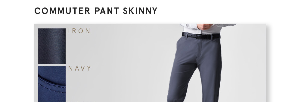Commuter Pant Skinny