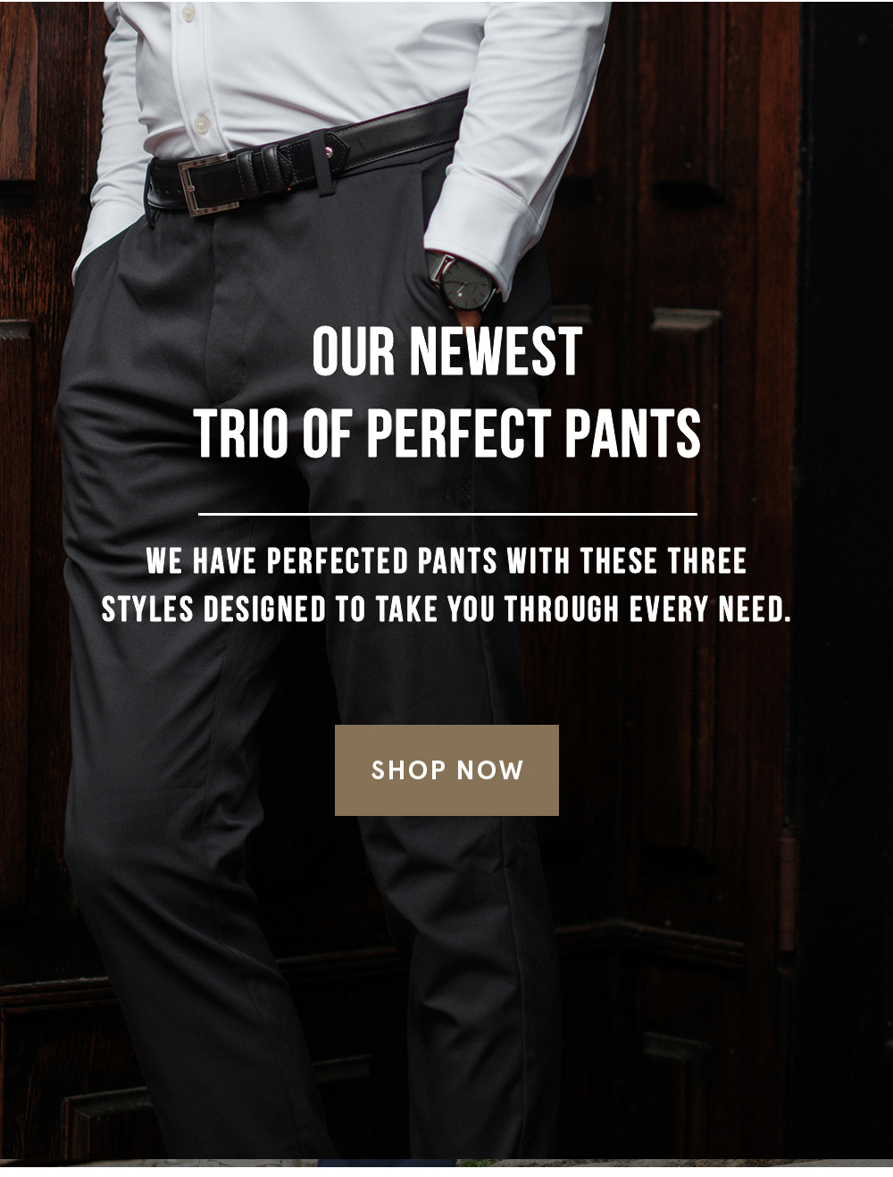 Our Newest Trio of Pants