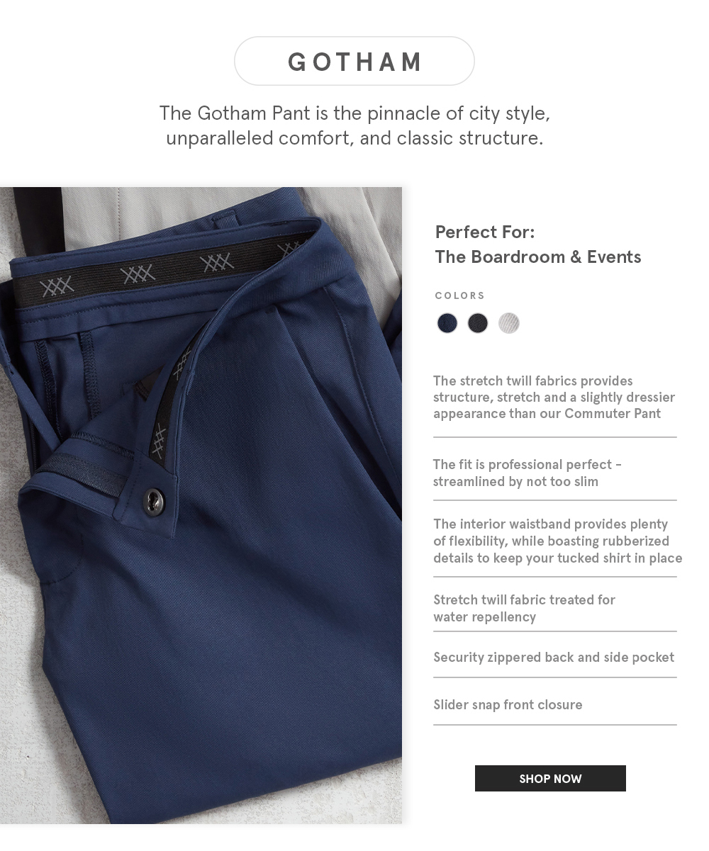 Gotham Pant