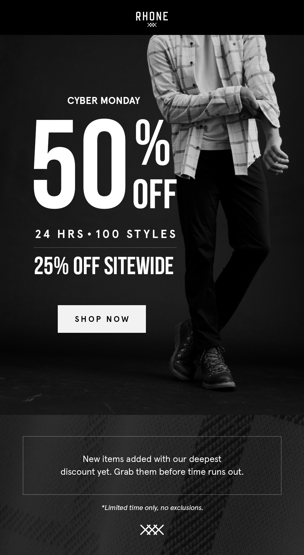 50% off 100 styles 25% OFF Sitewide + 30% OFF $300+