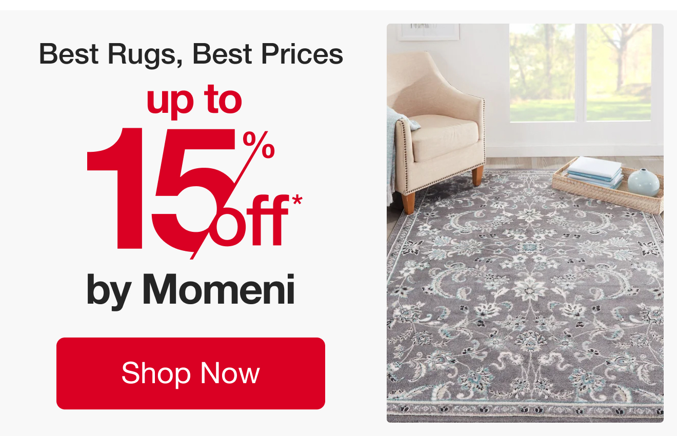 up to 15% off Select Rugs by Momeni*