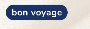 Bon Voyage