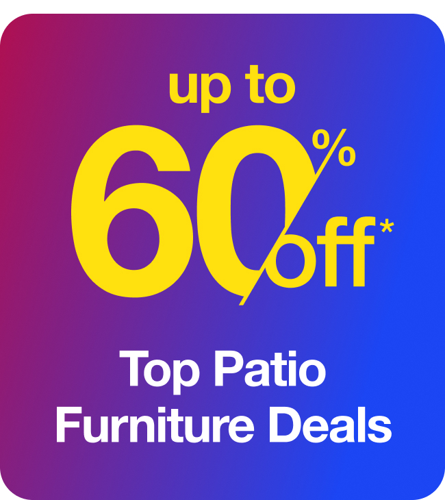 Up to 60% Patio Furniture