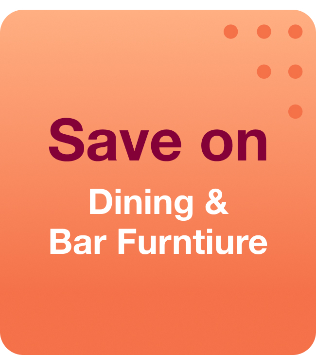 Save on Dining and Bar Furniture