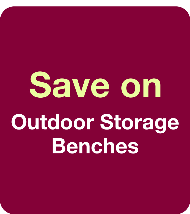 Save On	Ourdoor Storage Benches