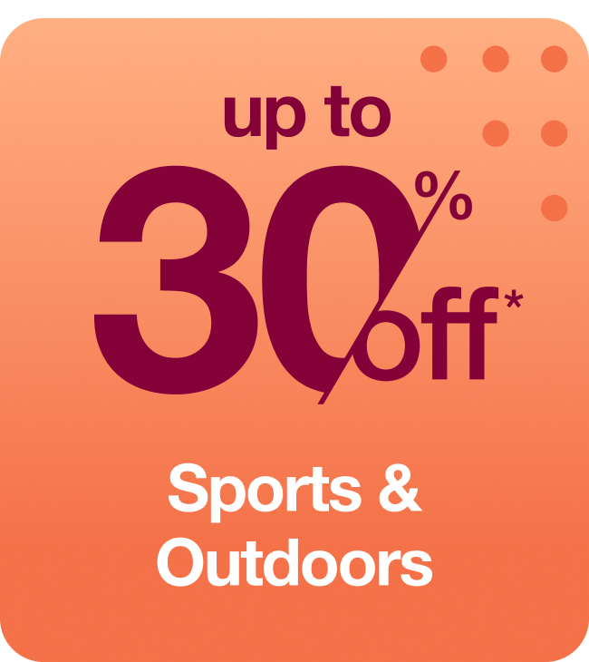 Up to 30% off Sports & Outdoors