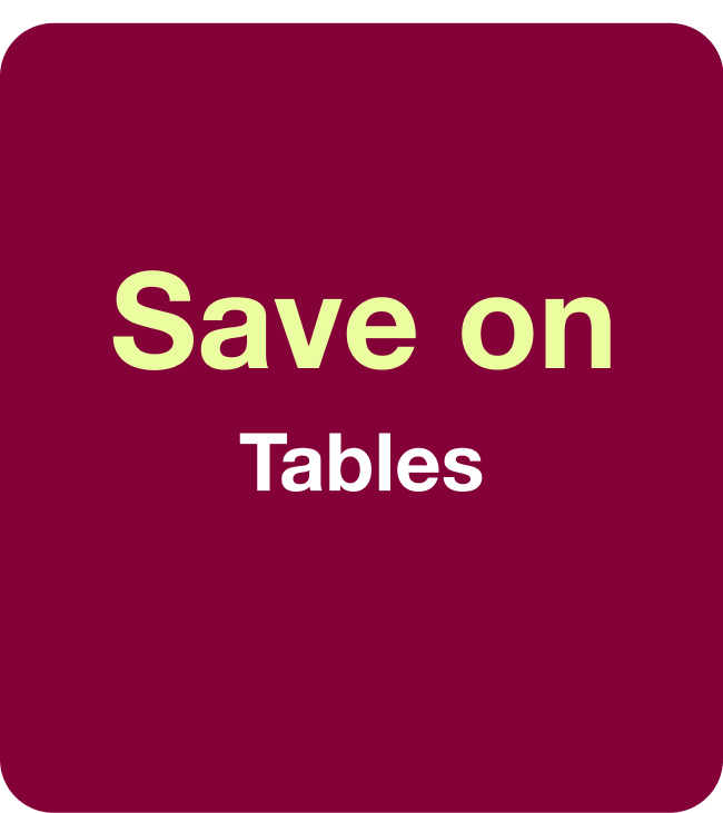 Save on Tables