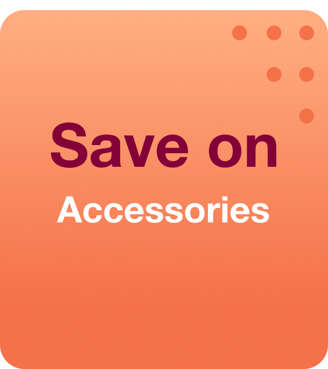 Save on Accessories