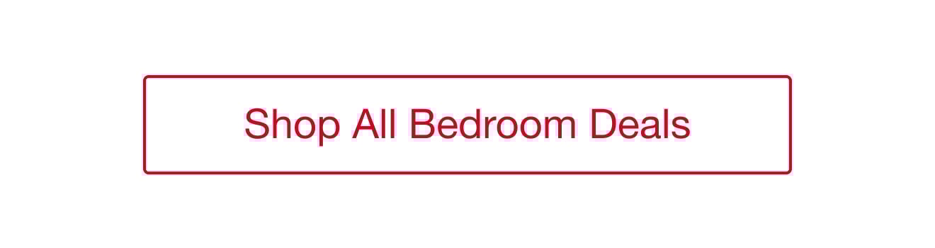 Shop All Bedroom Deals
