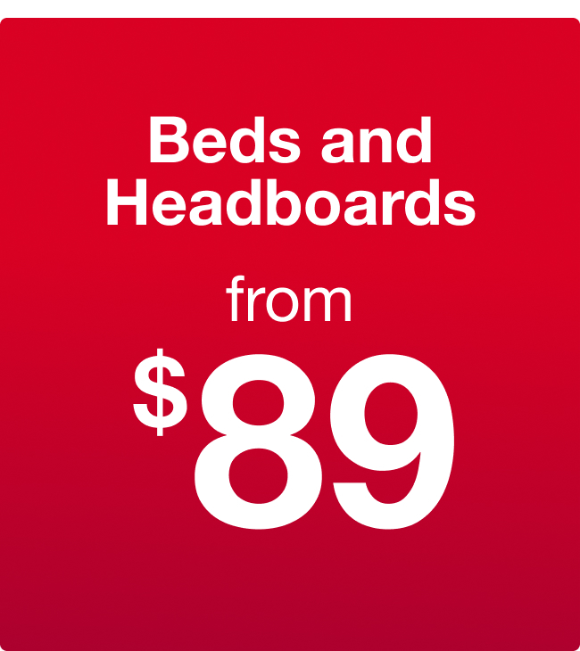 Beds and Headboards from $89