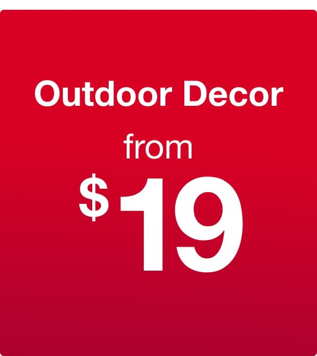 Outdoor Decor from $19