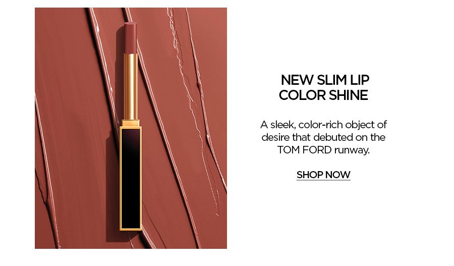 NEW SLIM LIP COLOR SHINE