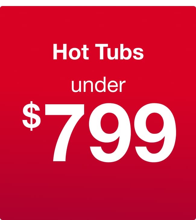 Hot Tubs Under $799