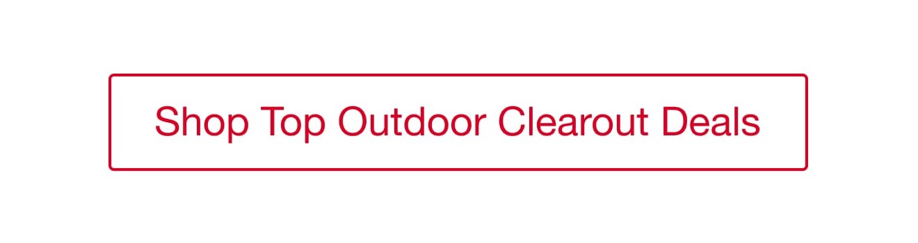 Shop Top Outdoor Clearout Deals