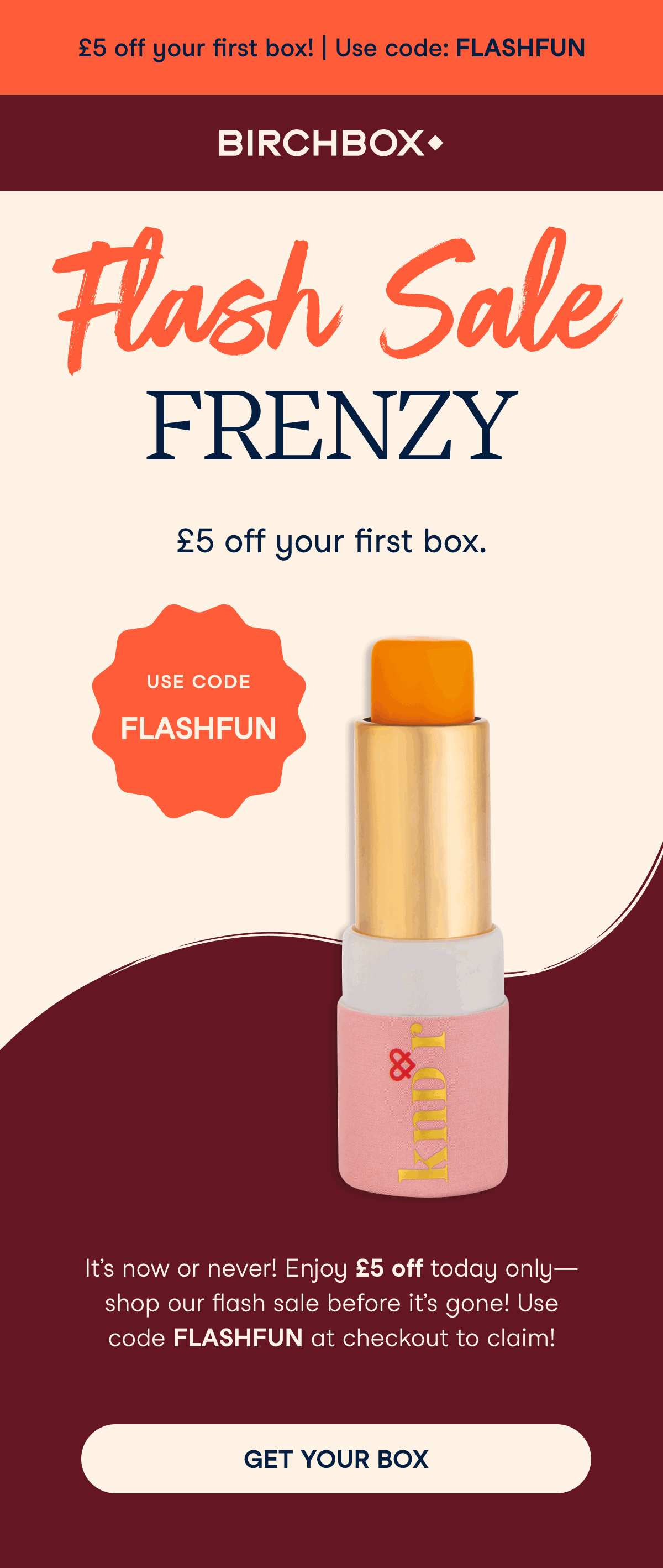 Flash Sale - £5 off your box!