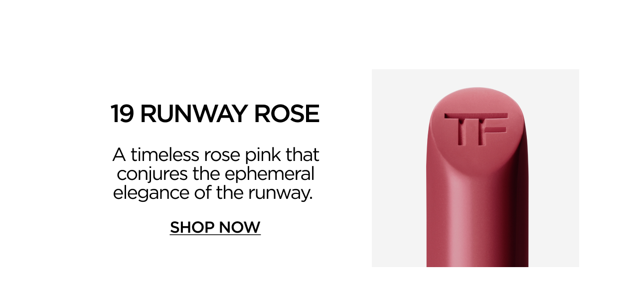 19 RUNWAY ROSE