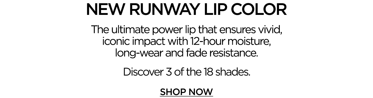 NEW RUNWAY LIP COLOR