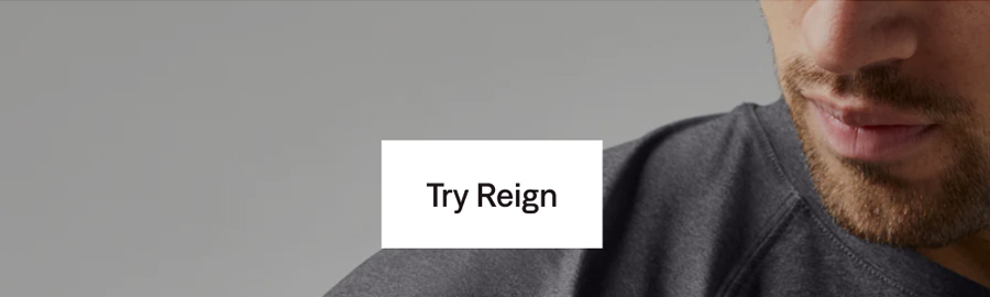 Try Reign