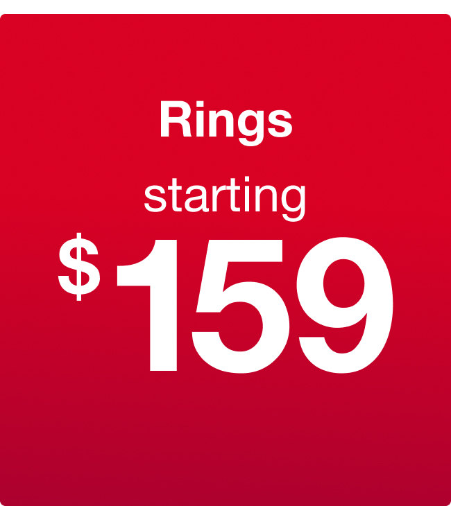 Rings Starting at $159