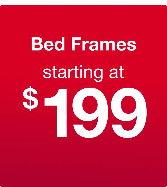 Bed Frames Starting at $199