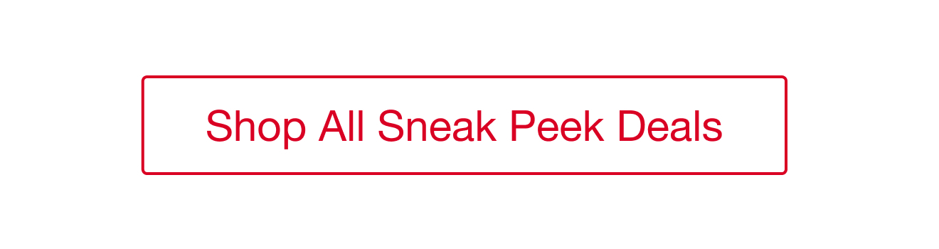 Shop All Sneak Peek Deals