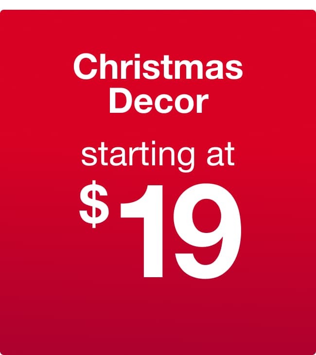Christmas Decor Starting at $19