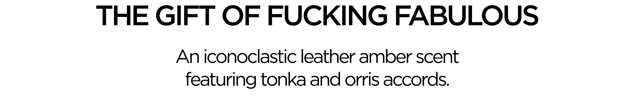 FUCKING FABULOUS EAU DE PARFUM