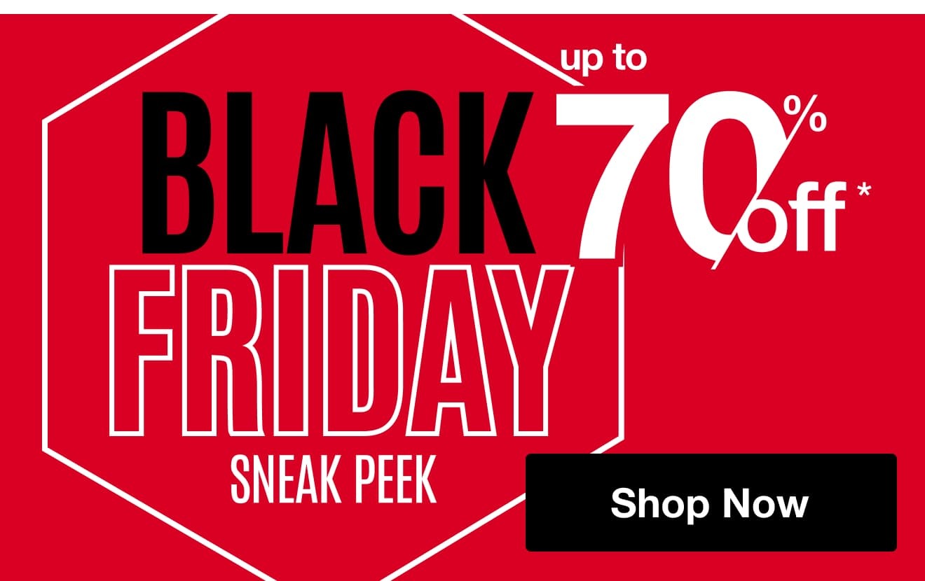Black Friday Sneak Peek up to 70% off