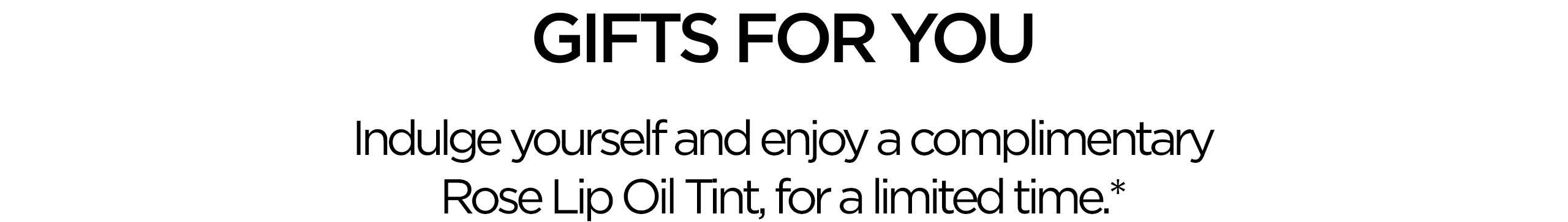 GIFTS FOR YOU