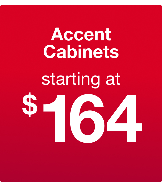 Accent Cabinets Starting at $164