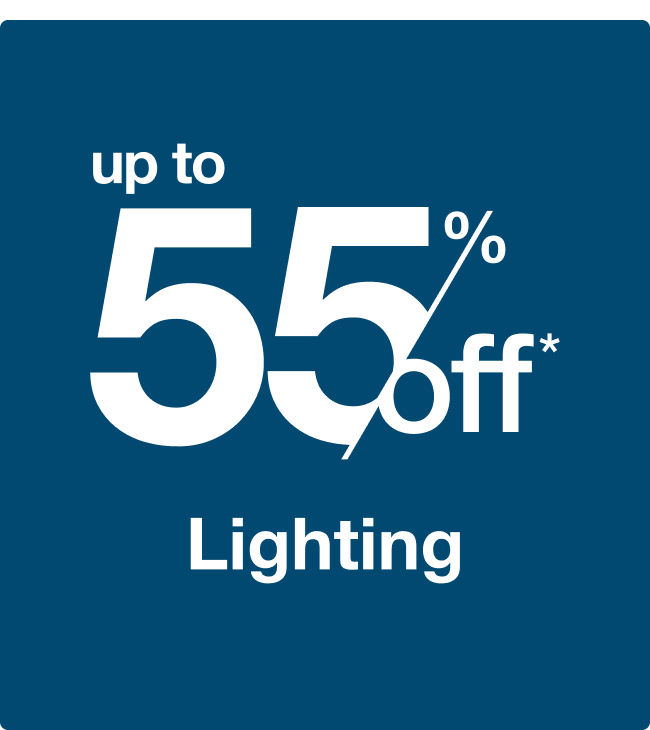 Up to 55% off Lighting