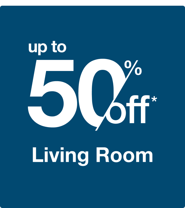 Up to 50% off Living Room