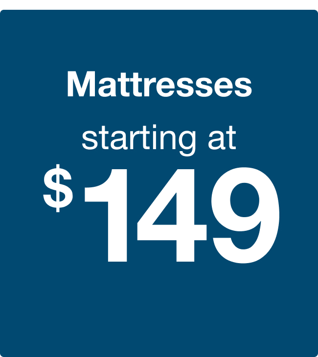 Mattresses starting at $149