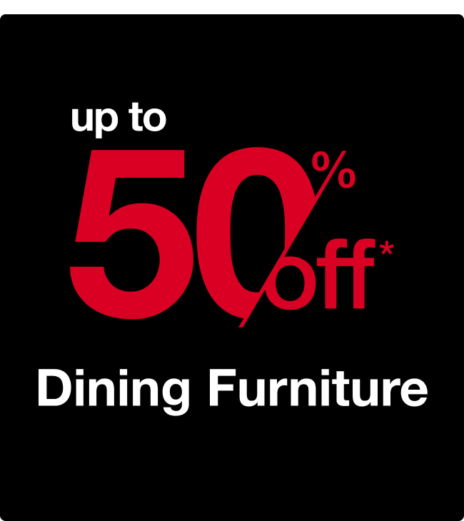 Up to 50% off Dining Furniture