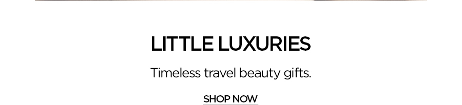 LITTLE LUXURIES
