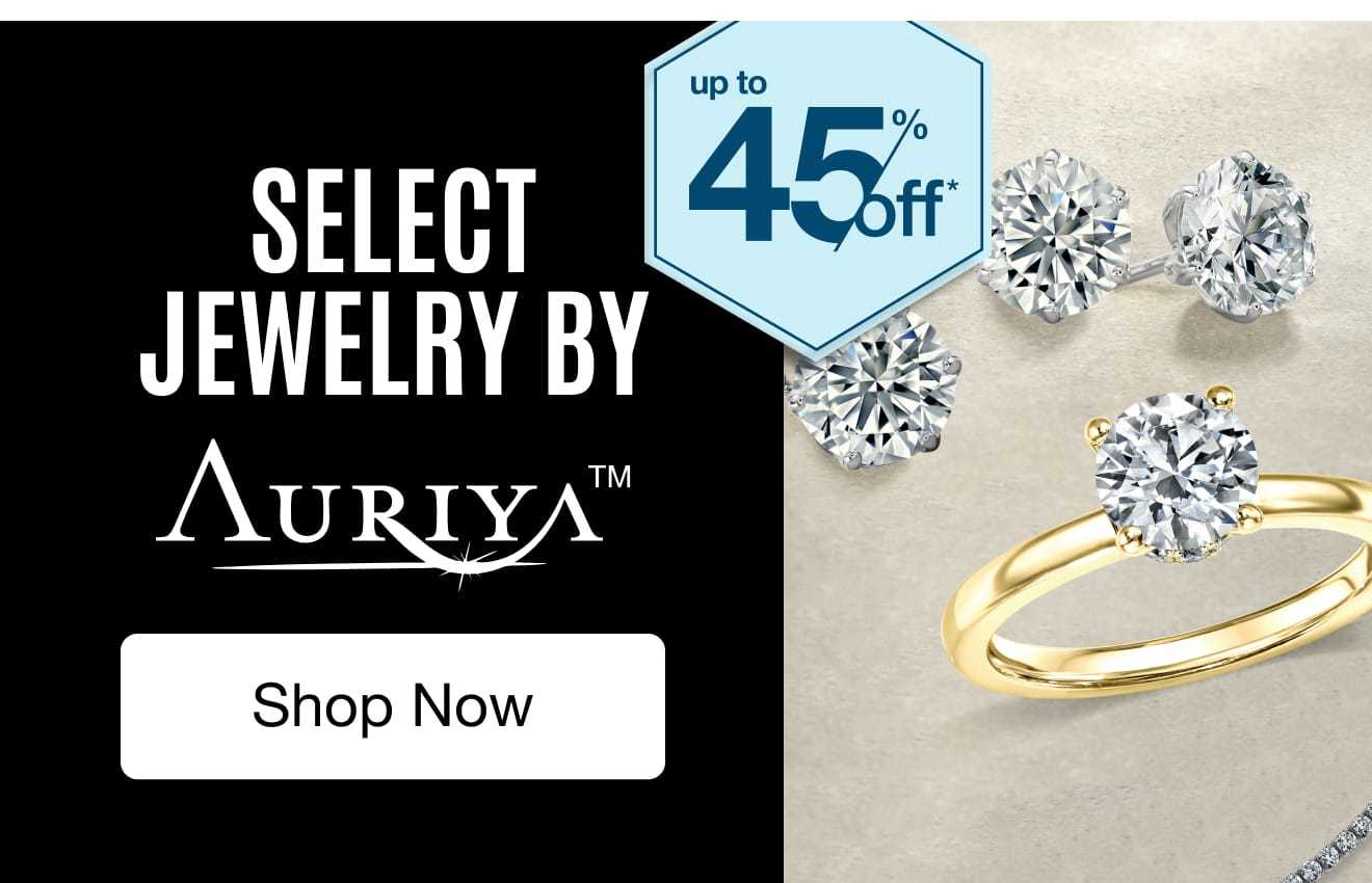 UP TO 45% OFF Select Jewelry by Auriya*