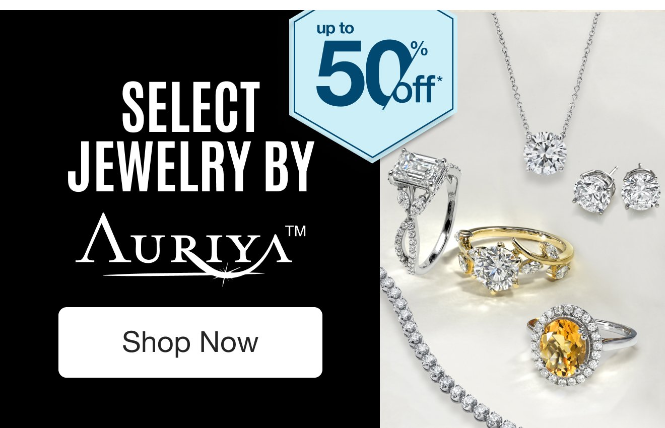UP TO 50% OFF Select Jewelry by Auriya*