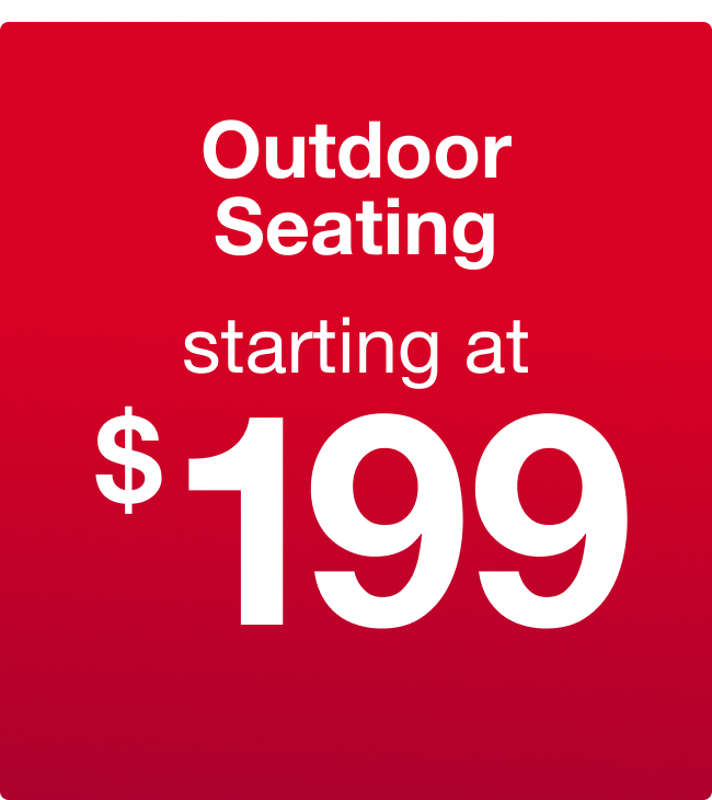 Outdoor Seating starting at $199