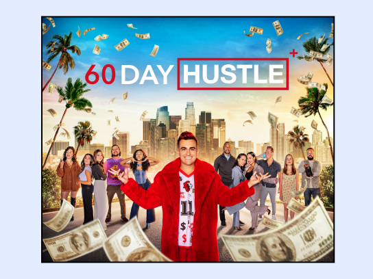 60 Day Hustle Premiered
