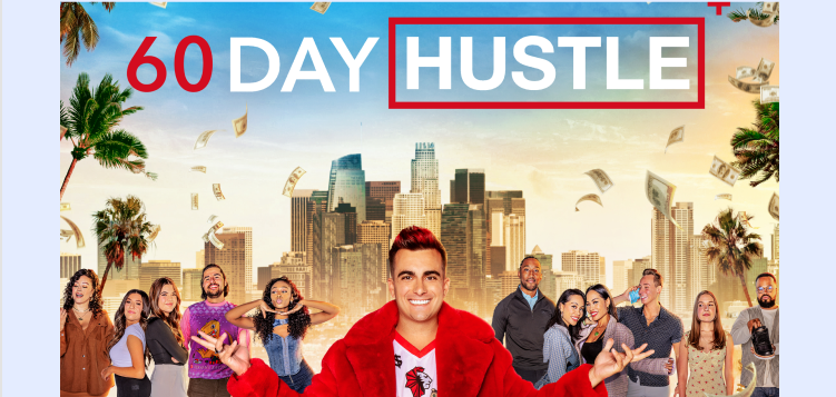 60 Day Hustle Premiered