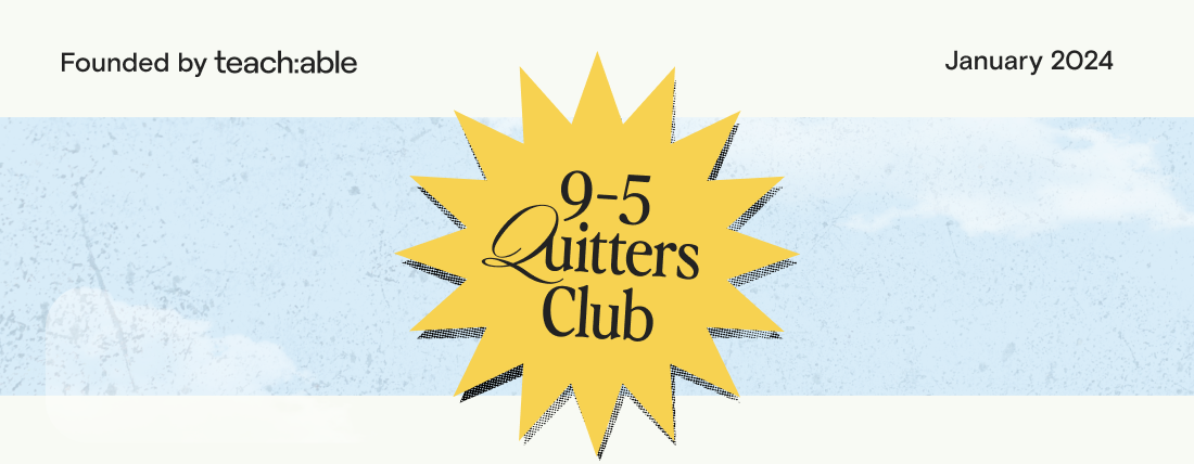9-5 Quitters Club