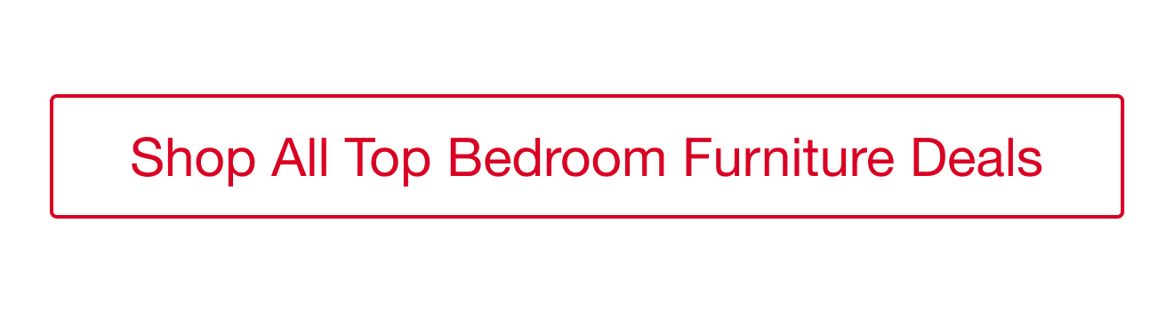 Shop All Top Bedroom Furniture Deals