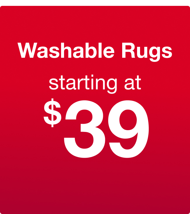 Washable Rugs starting at $39