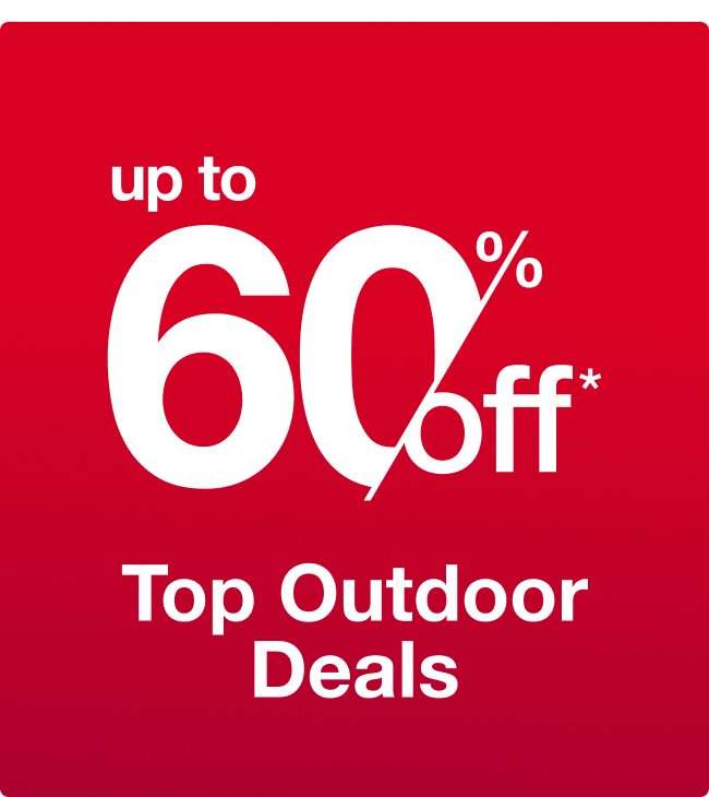 Up to 60% off Top Outdoor Deals