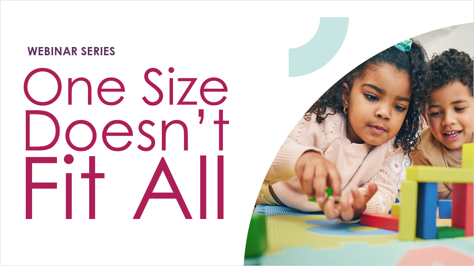 One Size Doesn't Fit All Webinar